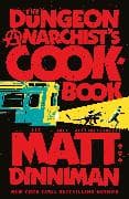 The Dungeon Anarchist's Cookbook