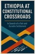 Ethiopia at Constitutional Crossroads