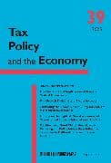Tax Policy and the Economy, Volume 39: Volume 39