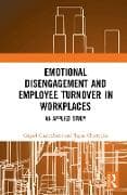 Emotional Disengagement and Employee Turnover in Workplaces