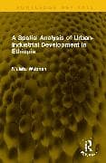 A Spatial Analysis of Urban-Industrial Development in Ethiopia
