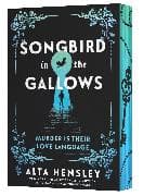 Songbird in the Gallows