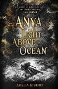 Anya and the Light Above the Ocean