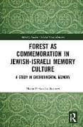 Forest as Commemoration in Jewish-Israeli Memory Culture
