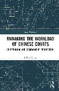 Managing the Workload of Chinese Courts