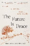 The Future Is Peace