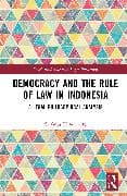 Democracy and the Rule of Law in Indonesia