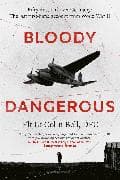 Bloody Dangerous