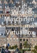 Virtuelle Maschinen mit VirtualBox 7.x