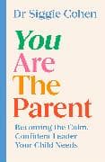 You Are the Parent