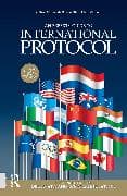 An Experts' Guide to International Protocol
