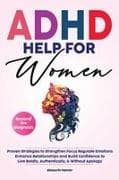 ADHD Help For Women Beyond the Diagnosis