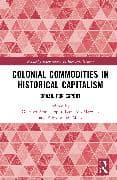 Colonial Commodities in Historical Capitalism