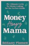 Money Hungry Mama