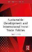 Sustainable Development and International Food Trade Policies