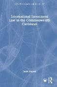 International Investment Law in the Commonwealth Caribbean