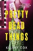 Pretty Dead Things