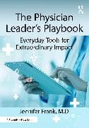 The Physician Leader's Playbook