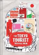 The Tokyo Tourist Survival Guide