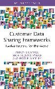 Customer Data Sharing Frameworks