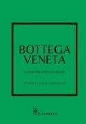 Bottega Veneta. La storia della celebre casa di moda