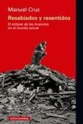 Resabiados Y Resentidos