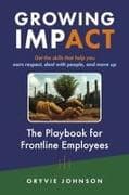 Growing Impact: The Playbook for Frontline Employees