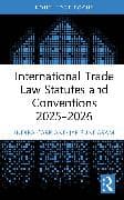 International Trade Law Statutes and Conventions 2025- 2026