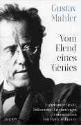 Gustav Mahler Vom Elend eines Genies