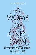 A Womb of One's Own