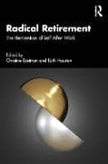 Radical Retirement