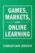 Games, Markets, and Online Learning