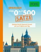 PONS Von 0 auf 500 Sätze Spanisch