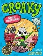 Danger at Crater Canyon (Croaky Book 5): Leap into this new action-packed series from the creator of Super Happy Magic Forest