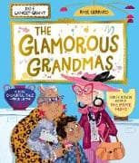 The Glamorous Grandmas: A fun-filled picture book from the author of The Pirate Mums!