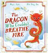 The Dragon Who Couldn’t Breathe Fire