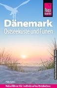 Reise Know-How Reiseführer Dänemark – Ostseeküste und Fünen