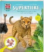 WAS IST WAS Kids Supertiere. Rekordhalter an Land, in der Luft und im Wasser