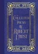 Poems of Robert Frost (Masterpiece Library Edition)