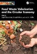 Food Waste Valorization and the Circular Economy
