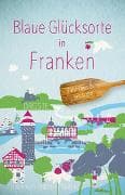 Blaue Glücksorte in Franken