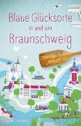 Blaue Glücksorte in und um Braunschweig