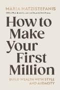 How to Make Your First Million