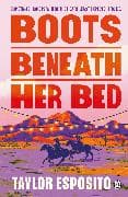 Boots Beneath Her Bed