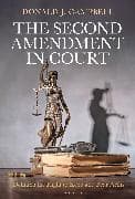 The Second Amendment in Court