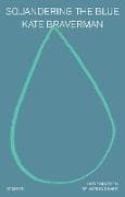 Squandering the Blue