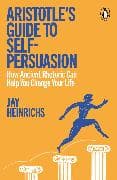 Aristotle's Guide to Self-Persuasion