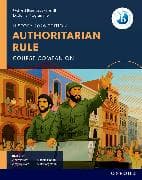 Oxford Resources for IB DP History: Authoritarian Rule Course Book
