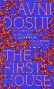 The First House
