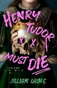 Henry Tudor Must Die